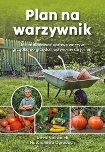 Plan na warzywnik – Jacek Naliwajek